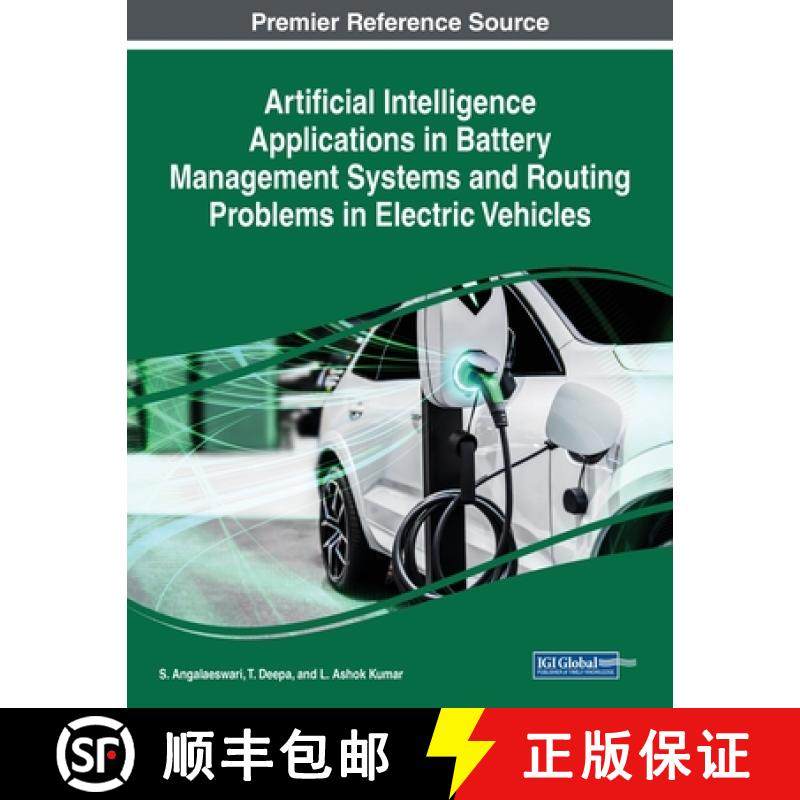 【3-4周达】Artificial Intelligence Applications in Battery Management Systems and Routing Problems in... [9781668466322]