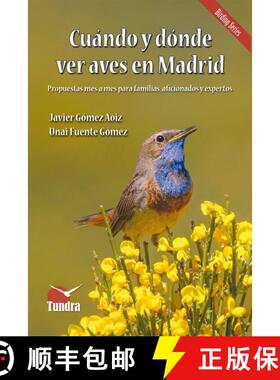 预订 Cuándo y Dónde ver Aves en Madrid [When and Where to See Birds in Madrid] (Edition: 1) (Editio... [9788416702336]