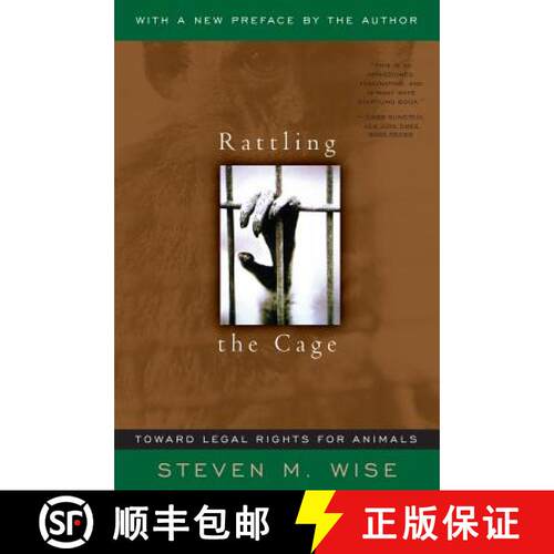 【3-4周达】Rattling the Cage: Toward Legal Rights for Animals [9780738204376]