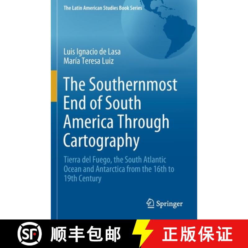 【3-4周达】The Southernmost End of South America Through Cartography : Tierra del Fuego, the South At... [9783030658816]