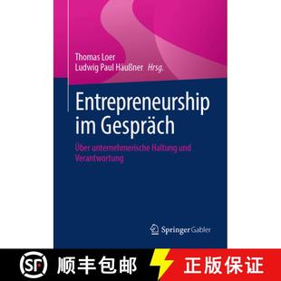 【3-4周达】Entrepreneurship im Gespräch: Über unternehmerische Haltung und Verantwortung [9783658495824]