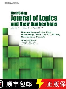 【3-4周达】Ifcolog Journal of Logics and their Applications. Proceedings of the Third Workshop. Volum... [9781848902398]