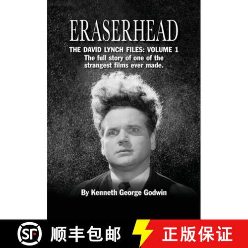 【3-4周达】Eraserhead, The David Lynch Files: Volume 1: The full story of one of the strangest films ... [9781629335391]