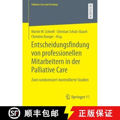 【3-4周达】Entscheidungsfindung von professionellen Mitarbeitern in der Palliative Care : Zwei random... [9783658321666]