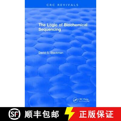 【3-4周达】The Logic of Biochemical Sequencing [9781315898063]