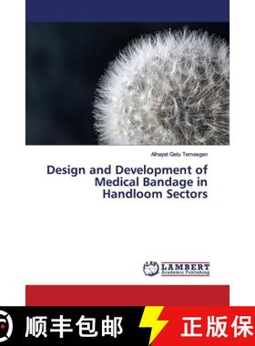 预订 Design and Development of Medical Bandage in Handloom Sectors [9783659889943]