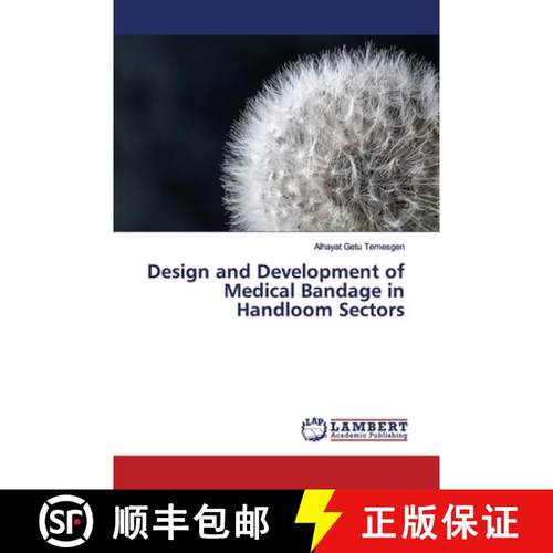 预订 Design and Development of Medical Bandage in Handloom Sectors [9783659889943]