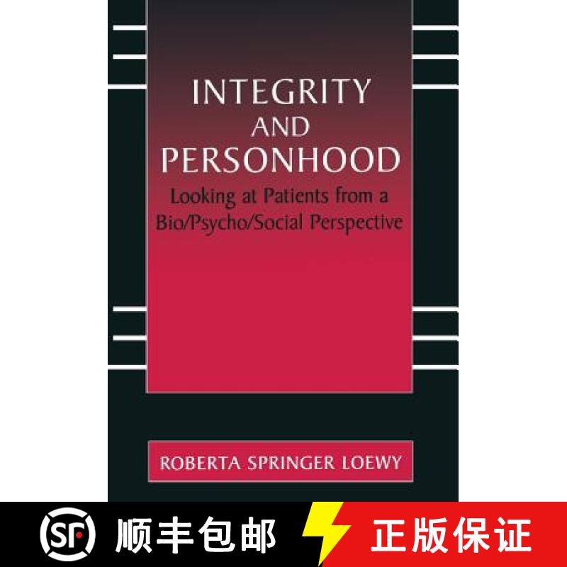 【3-4周达】Integrity and Personhood : Looking at Patients from a Bio/Psycho/Social Perspective [9789401738460]