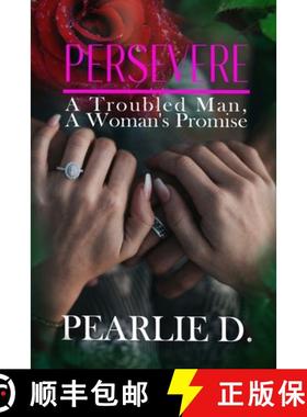 【3-4周达】Persevere: A Troubled Man, A Woman's Promise [9781958518212]
