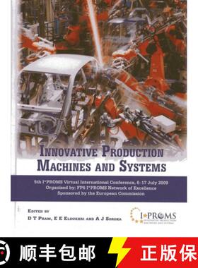 【3-4周达】Innovative Production Machines and Systems: Fifth I PROMS Virtual International Conference... [9781849950060]