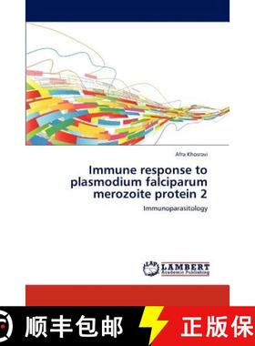 预订 Immune response to plasmodium falciparum merozoite protein 2 [9783847379775]