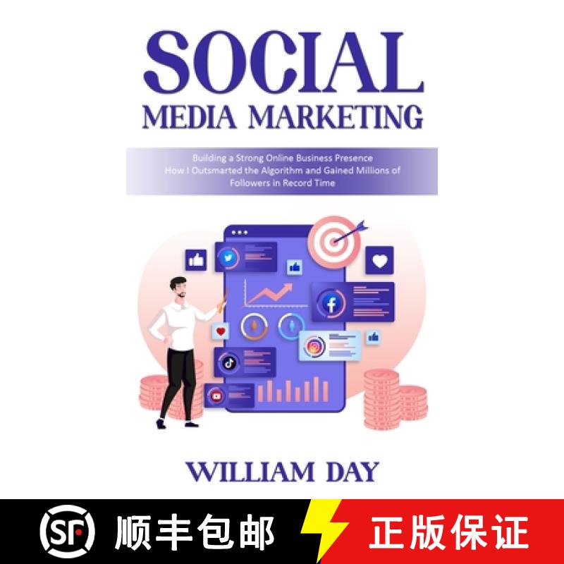 【3-4周达】Social Media Marketing: Building a Strong Online Business Presence (How I Outsmarted the A... [9781777263621]