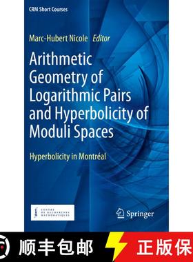 【3-4周达】Arithmetic Geometry of Logarithmic Pairs and Hyperbolicity of Moduli Spaces : Hyperbolicit... [9783030498665]