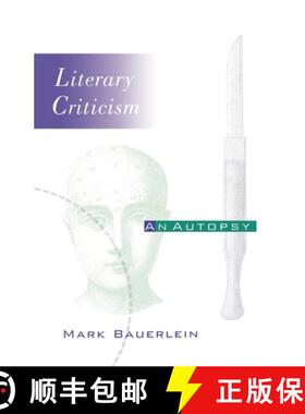 【3-4周达】Literary Criticism: An Autopsy [9780812216257]