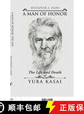 【3-4周达】A Man of Honor: The Life and Death of Yuba Kasai [9781482851472]