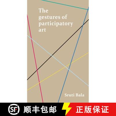 【3-4周达】The Gestures of Participatory Art: The Gestures of Participatory Art [9781526148124]