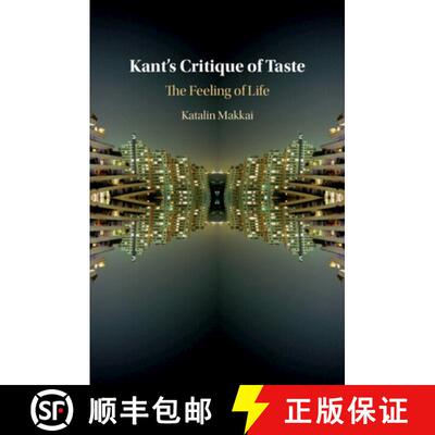 预订 Kant's Critique of Taste: The Feeling of Life [9781108708777]