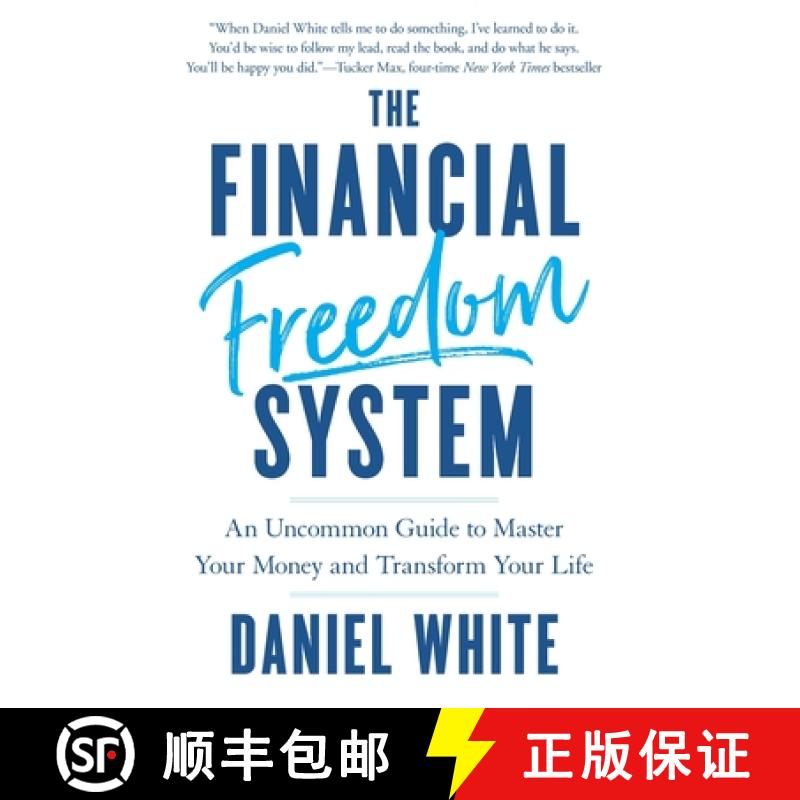 【3-4周达】The Financial Freedom System: An Uncommon Guide to Master Your Money and Transform Your Life [9781544539980]