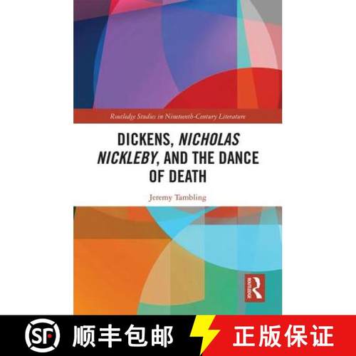 【3-4周达】Dickens, Nicholas Nickleby, and the Dance of Death [9780367143084]