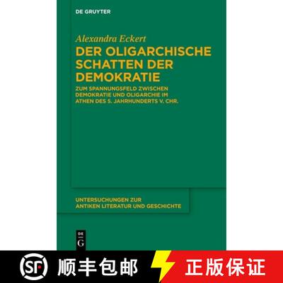 【3-4周达】精装 Der oligarchische Schatten der Demokratie – Zum Spannungsfeld zwischen Demokratie un... [9783112246894]