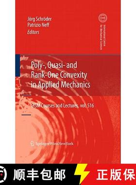 【3-4周达】Poly-, Quasi- And Rank-One Convexity in Applied Mechanics [9783709101735]