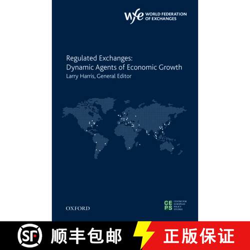 【3-4周达】精装 Regulated Exchanges: Dynamic Agents of Economic Growth [9780199772728]
