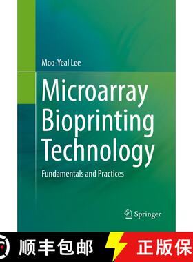 【3-4周达】Microarray Bioprinting Technology : Fundamentals and Practices [9783319468037]