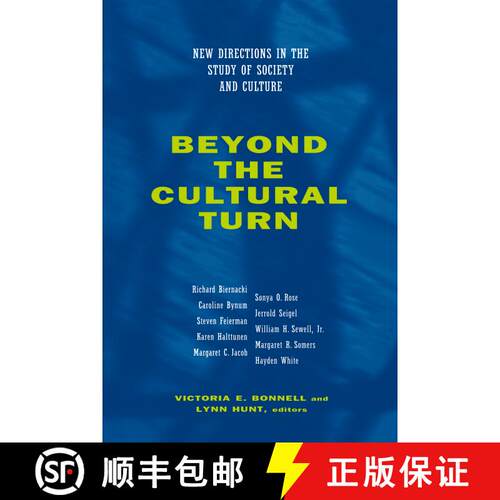 【3-4周达】Beyond the Cultural Turn, Volume 34: New Directions in the Study of Society and Culture (F... [9780520216792]