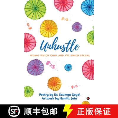 【3-4周达】Unhustle: Words Which Paint and Art Which Speaks [9781648997181]