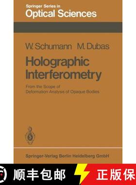 【3-4周达】Holographic Interferometry : From the Scope of Deformation Analysis of Opaque Bodies [9783662144688]