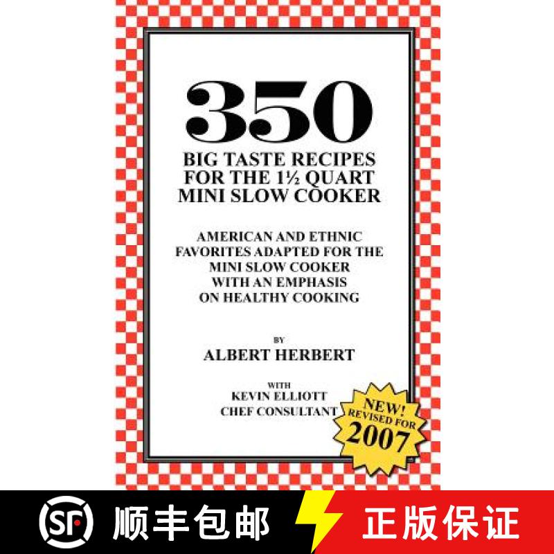 【3-4周达】350 Big Taste Recipes for the 1.5 Quart Mini Slow Cooker: All American Favorites Adapted f... [9781594573705]