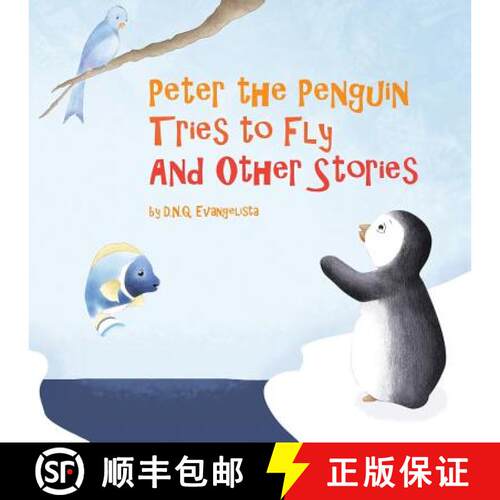 【3-4周达】Peter the Penguin Tries to Fly And Other Stories [9781543744354]