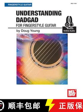 【3-4周达】Understanding Dadgad for Fingerstyle Guitar [9780786687237]