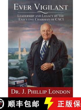 预订 Ever Vigilant: Leadership and Legacy by the Executive Chairman of CACI [9798986085951]