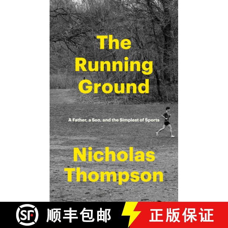 【3-4周达】The Running Ground: A Father, a Son, and the Simplest of Sports [9780593244128]
