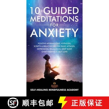 预订 10 Guided Meditations For Anxiety: Positive Affirmations, Hypnosis, Scripts & Breathwork For Pan... [9781801349215]