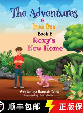 预订 The Adventures of Dino Dax: Book 2: Roxy's New Home [9798218009885]