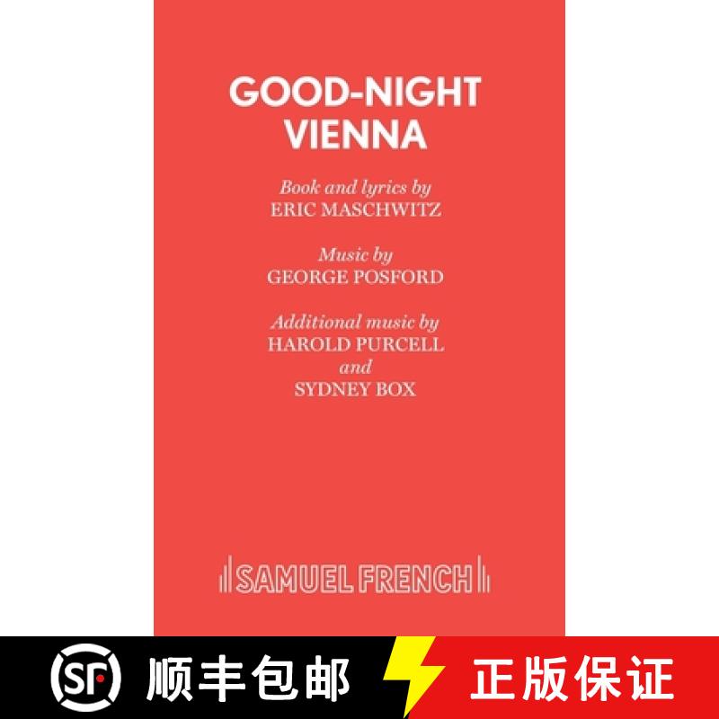 【2-3周达】Good-night Vienna: - Libretto [9780573080357]