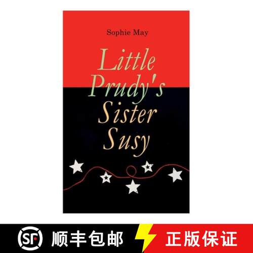 【3-4周达】Little Prudy's Sister Susy: Children's Christmas Tale [9788027307029]