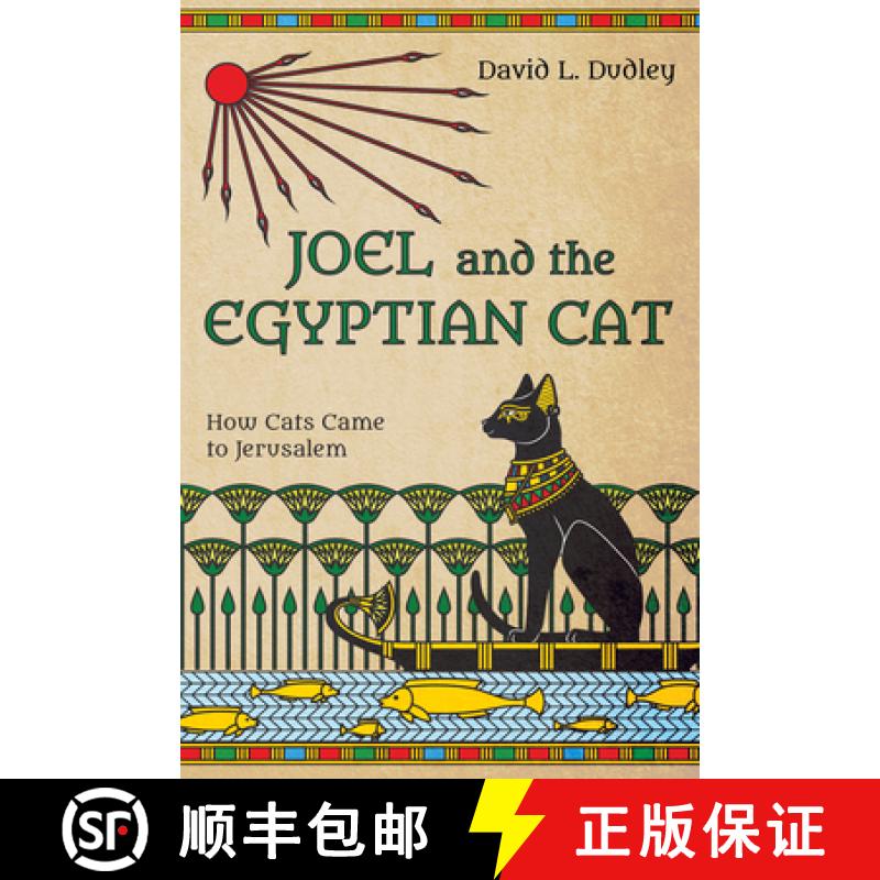 【3-4周达】Joel and the Egyptian Cat: How Cats Came to Jerusalem [9781666733389]