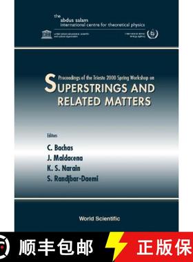 【3-4周达】Superstrings & Related Matters, Procs of the Trieste 2000 Spring Workshop [9789810245252]