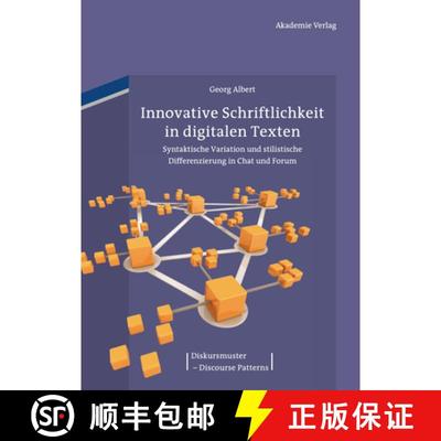 【3-4周达】Innovative Schriftlichkeit in digitalen Texten：Syntaktische Variation und stilistische Di... [9783050062730]