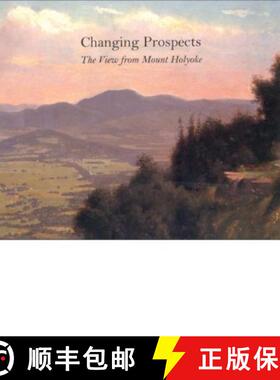 【3-4周达】Changing Prospects: The View from Mount Holyoke [9780801441196]