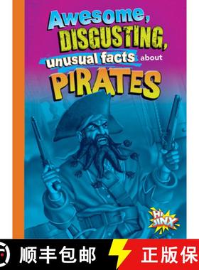 预订 Awesome, Disgusting, Unusual Facts about Pirates [9781644666227]