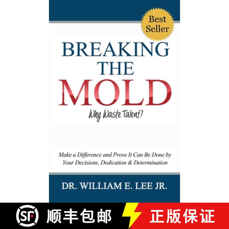 预订 Breaking the Mold - Why Waste Talent?: Make a Difference and Prove It Can Be Done by Your Decisi... [9781732944107]
