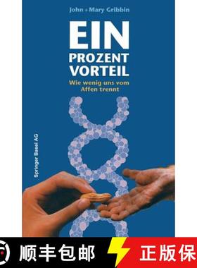 【3-4周达】Ein Prozent Vorteil: Wie Wenig Uns Vom Affen Trennt [9783034862349]