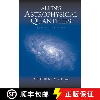 【3-4周达】精装 Allen’s Astrophysical Quantities (Fourth Edition 2002) [9780387987460]