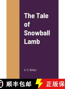 【3-4周达】The Tale of Snowball Lamb [9781387668243]
