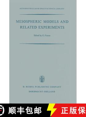 【3-4周达】Mesospheric Models and Related Experiments: Proceedings of the Fourth Esrin-Eslab Symposiu... [9789401031165]