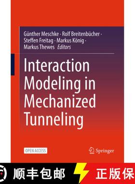【3-4周达】Interaction Modeling in Mechanized Tunneling [9783031240683]